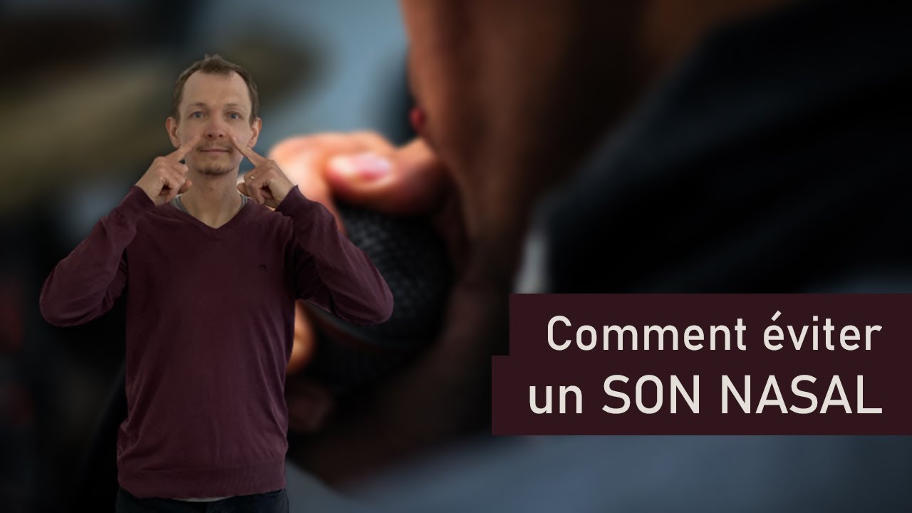 Comment ne pas CHANTER DU NEZ