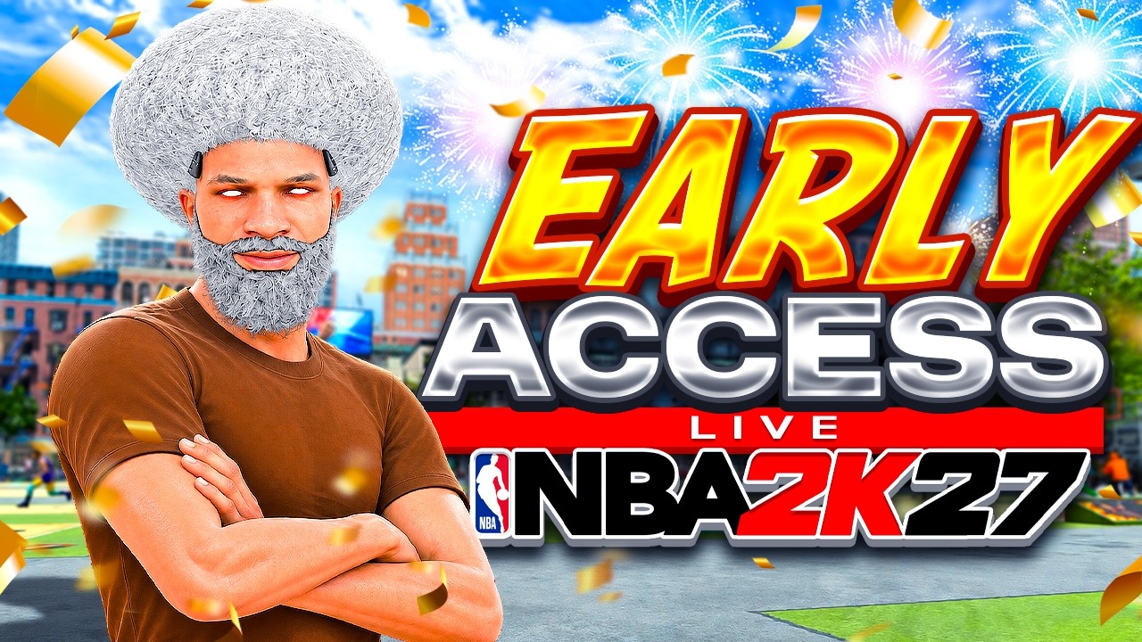 NBA 2K27 EARLY ACCESS!