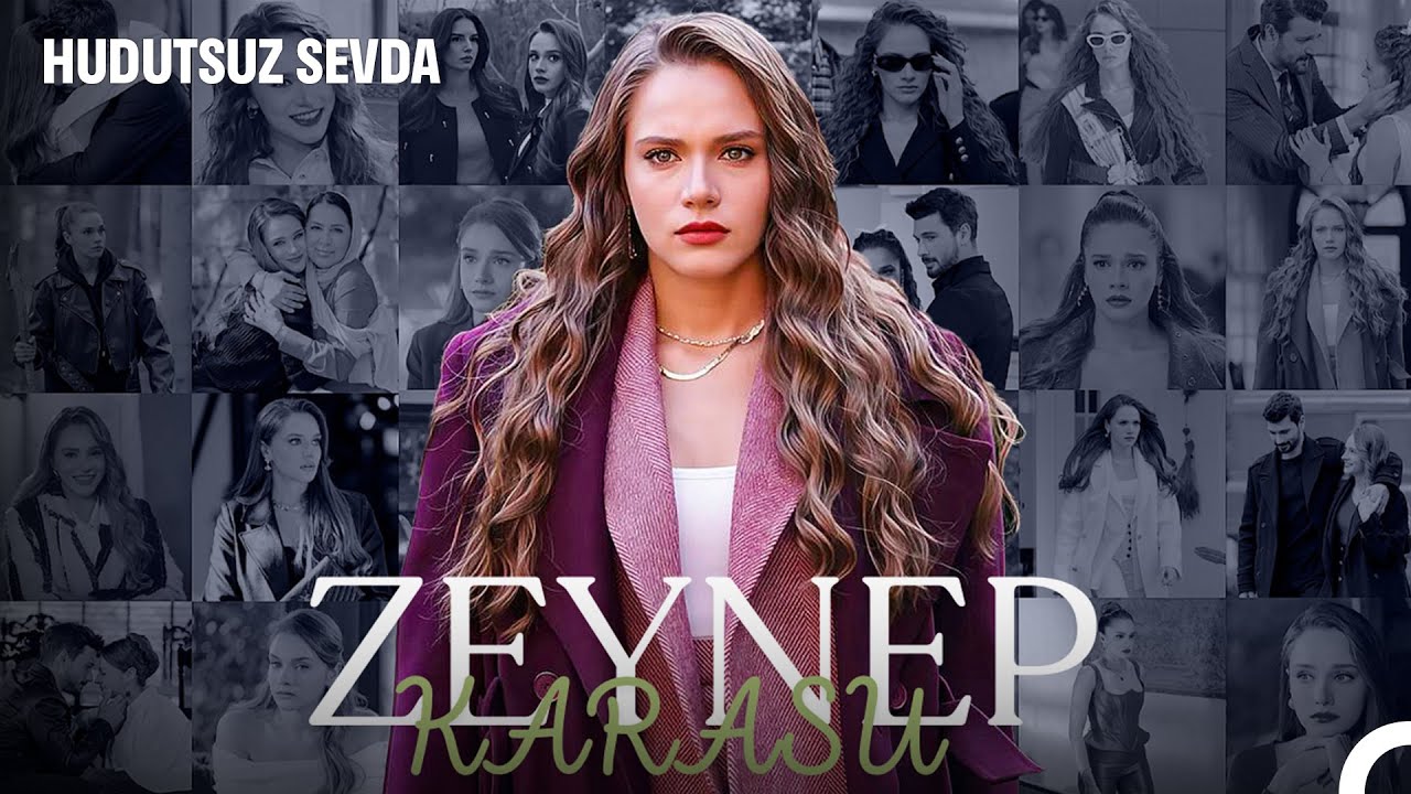 Baştan Sona Zeynep Karasu #1 - Hudutsuz Sevda