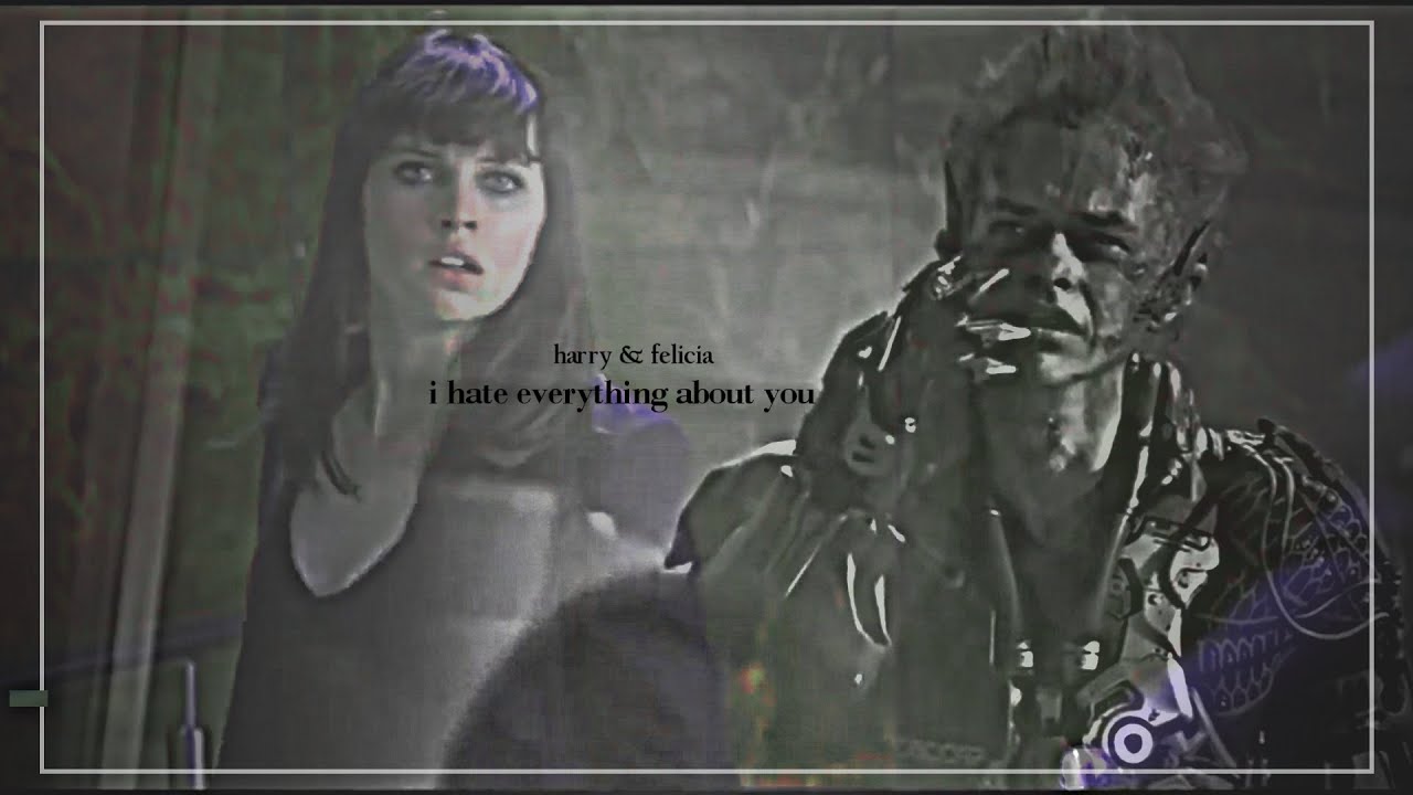►Harry & Felicia [ + Peter ] | I hate everything about you