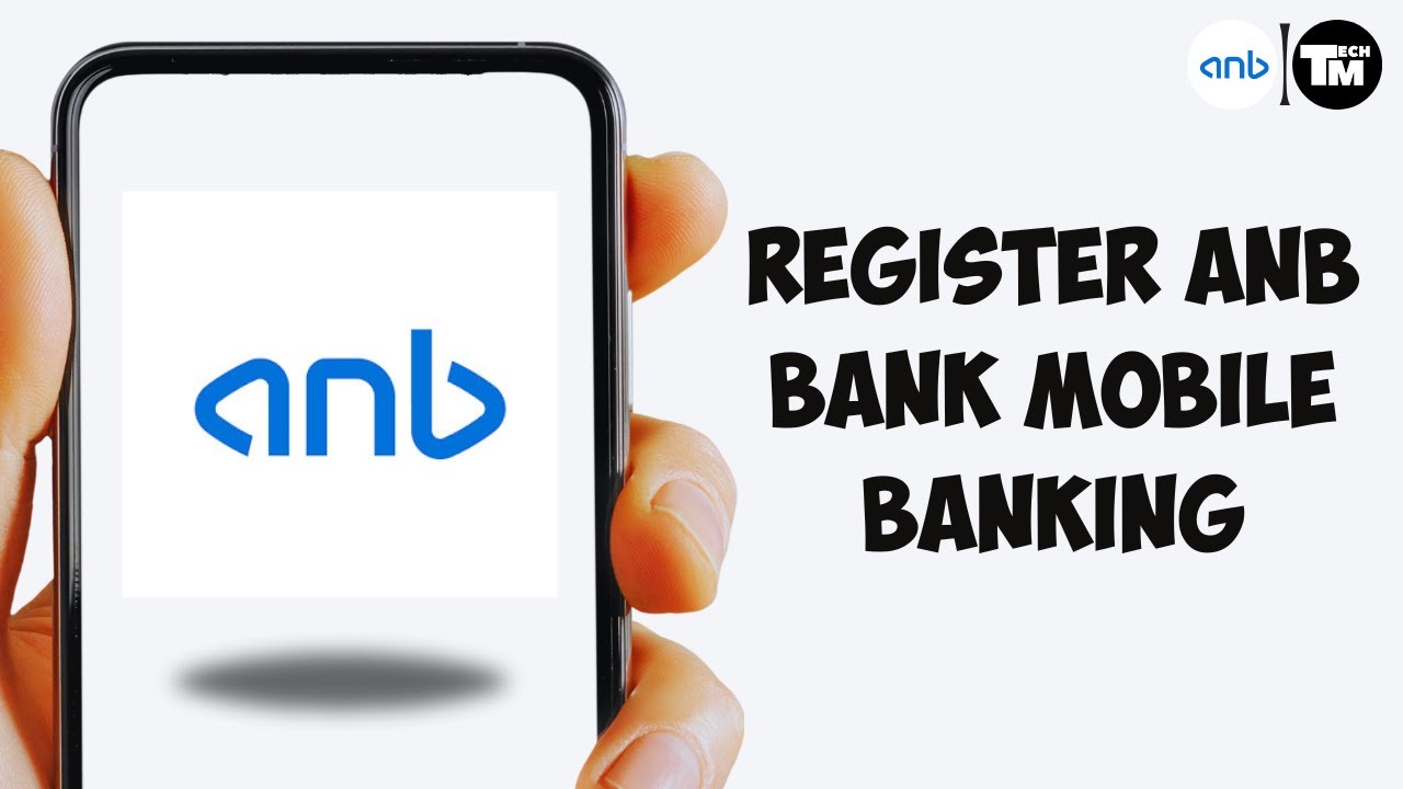 Регистрация мобильного банкинга ANB Bank | Онлайн-банкинг ANB Mobile app | Арабский национальный ...