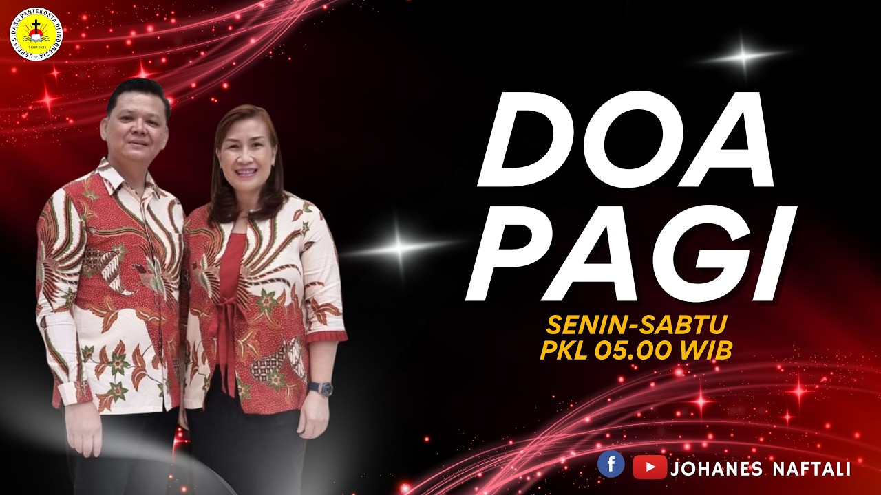 Doa Pagi Selasa 17 MAR 26 | GSPDI | PS. JOHANES NAFTALI | JANGAN TERLALU CEPAT MENYIMPULKAN SESUATU