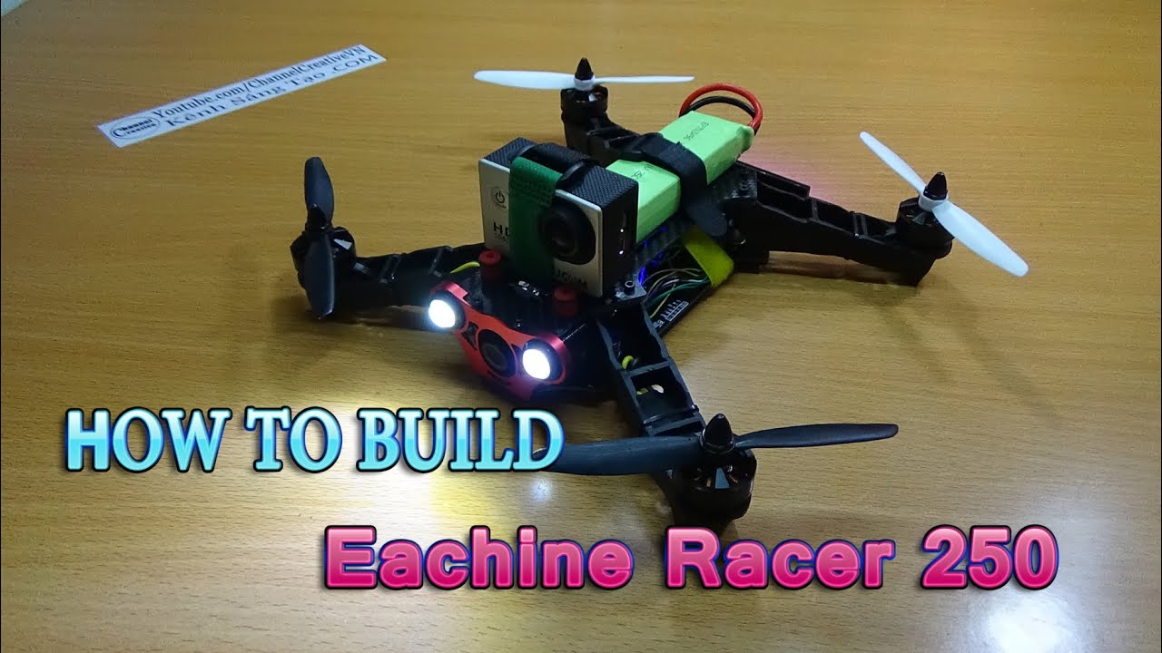 Как построить Eachine Racer 250 DIY Kit Naze32 | Гонки FPV Quadcopter