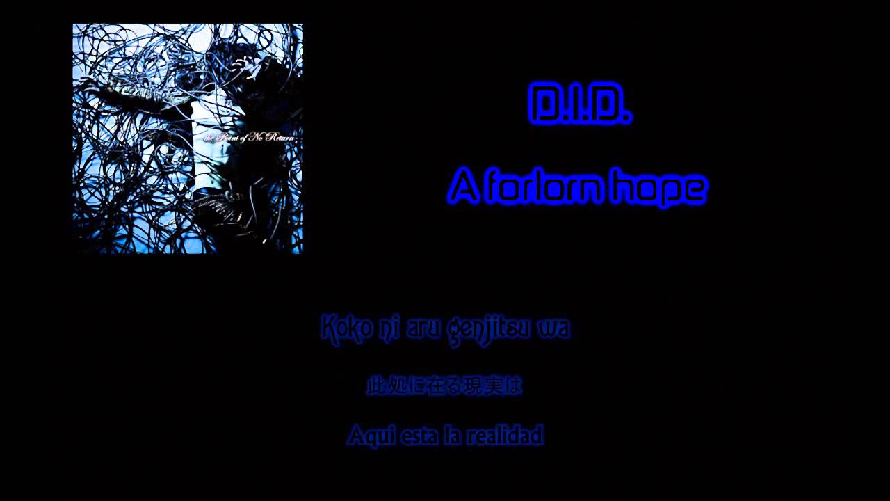 D.I.D. - A forlorn hope [Sub Español]