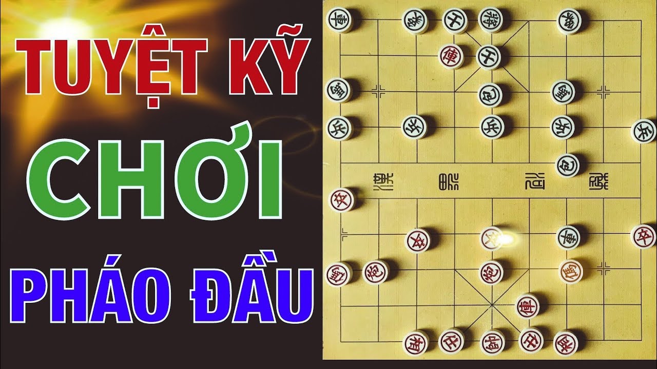 [Cờ Tướng] Tuyệt Kỹ Chơi PHÁO ĐẦU Sát Chiêu Kinh Dị 👹