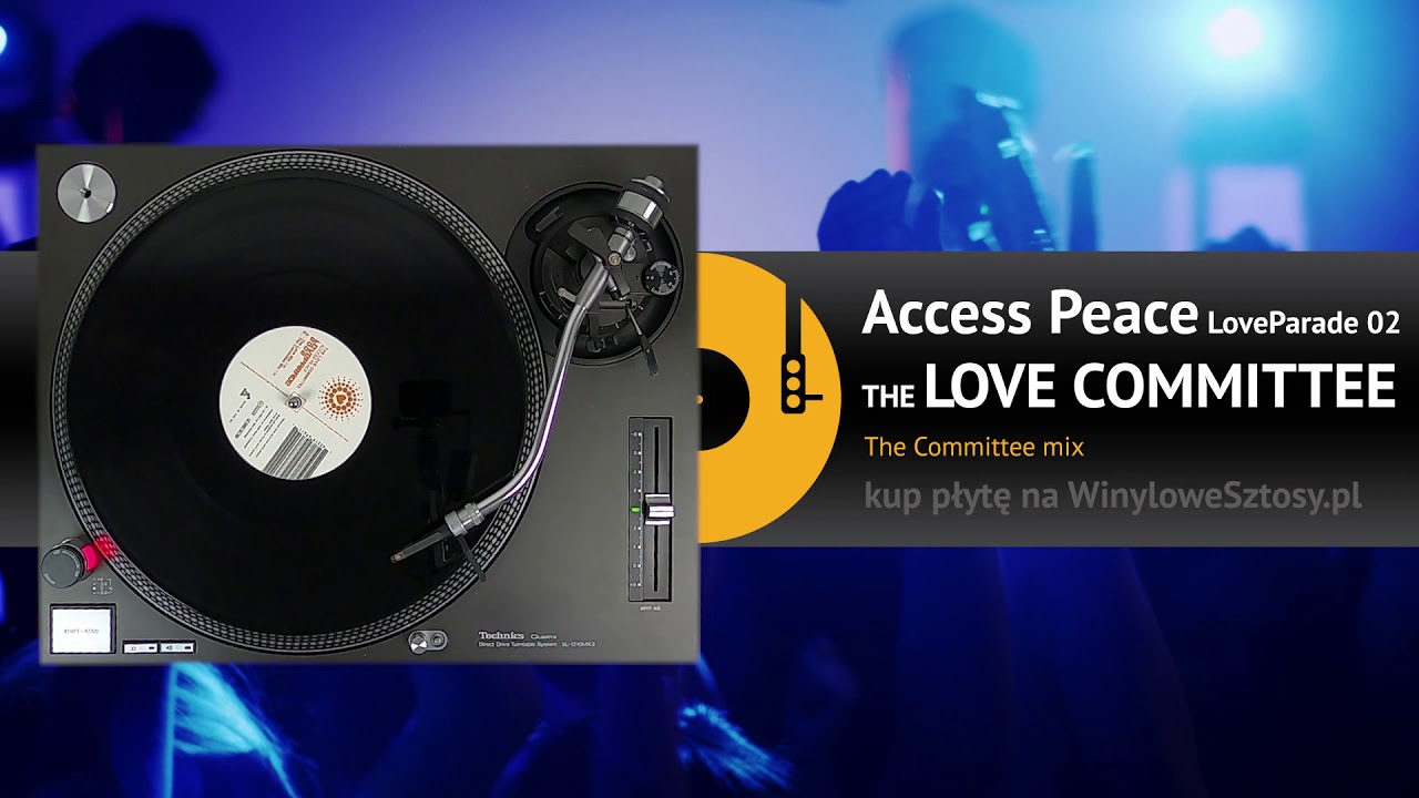 THE LOVE COMMITTEE - Access Peace LOVE PARADE 2002 )The Committee mix)
