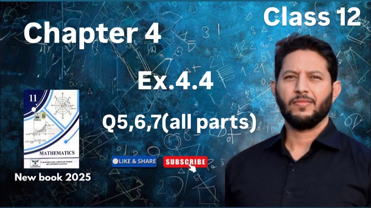 Mathematics class 12|2nd year gujranwala board, all punjab boards| chapter 4,Ex.4.4 ,Q.5to Q.7