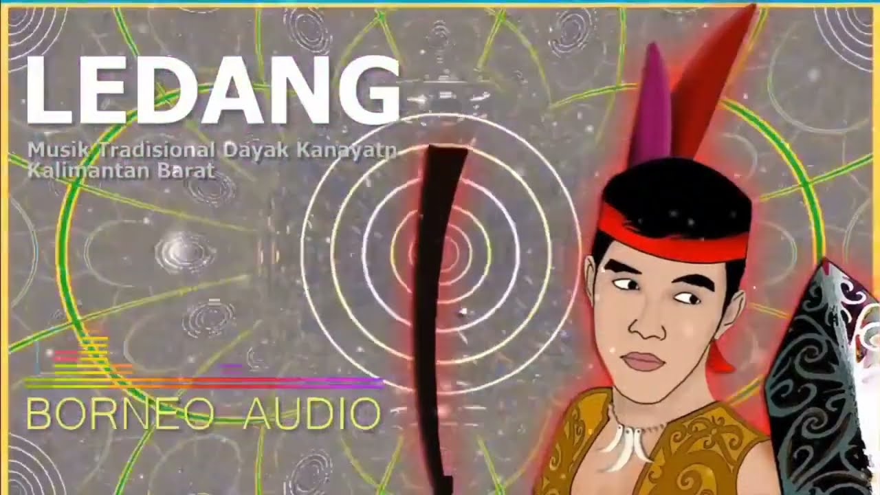 LEDANG | JONGGAN DAYAK KANAYATN