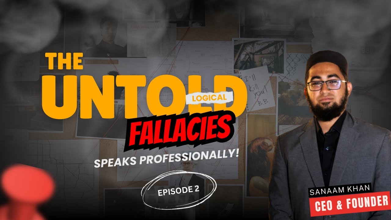 The Untold Fallacies in Business Communication — Episode 2 | By Sanaam Khan