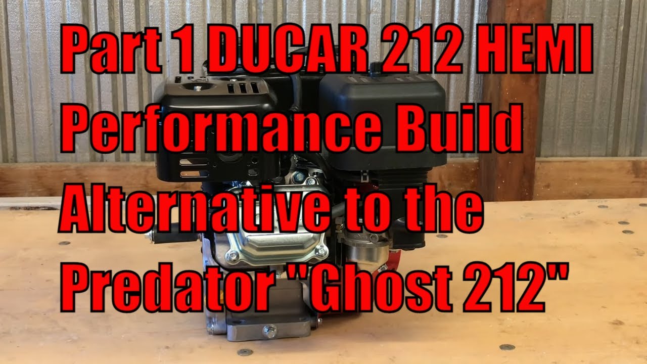 Part 1 DUCAR 212 Hemi Performance Engine Build Alternative To The Predator Ghost 212 Kart Engine