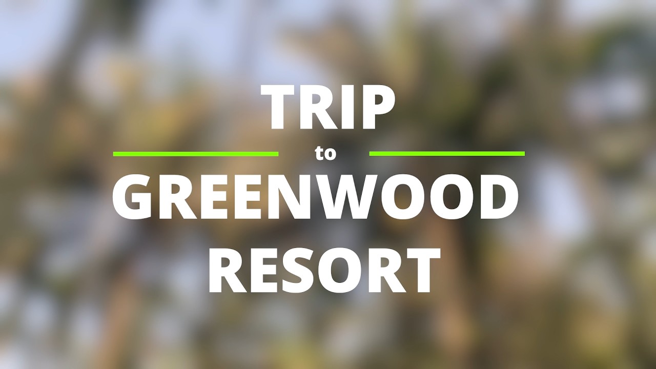 A Memorable Day at Greenwood Resort.