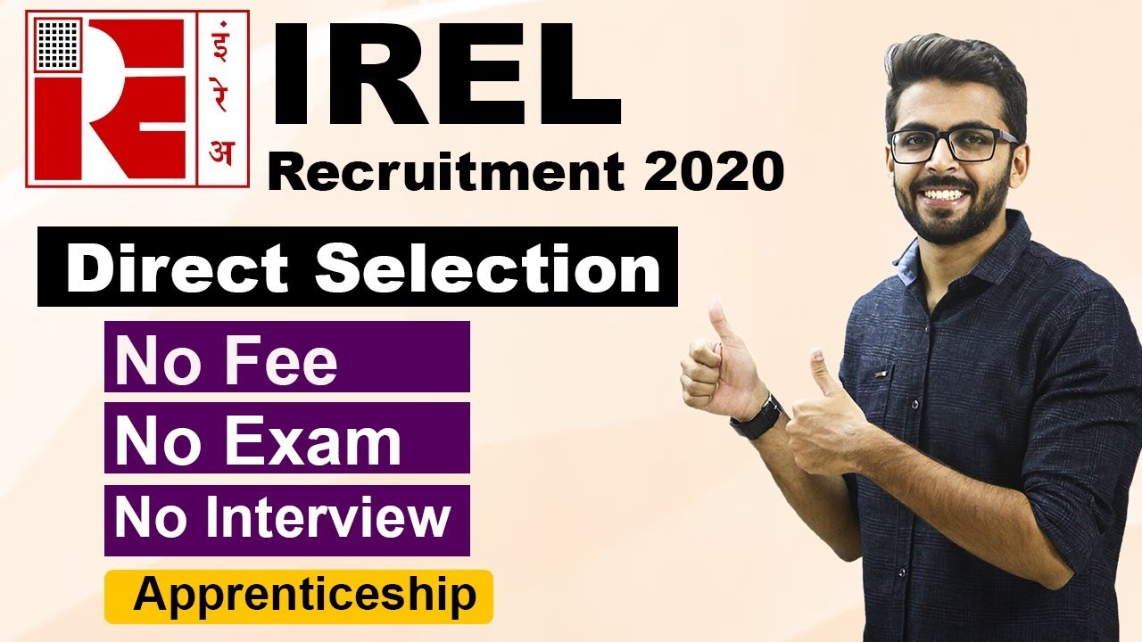 IREL Recruitment 2020 | No Fee | No Exam | Direct Selection | Latest Apprenticeship 2020