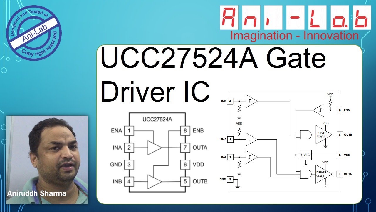 UCC27524A Gate driver IC In Hindi II Ani-Lab