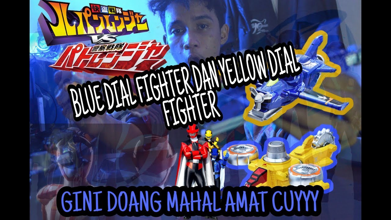 Review Blue dial fighter dan Yellow dial fighter Indonesia || Lupinranger vs Patoranger RTV
