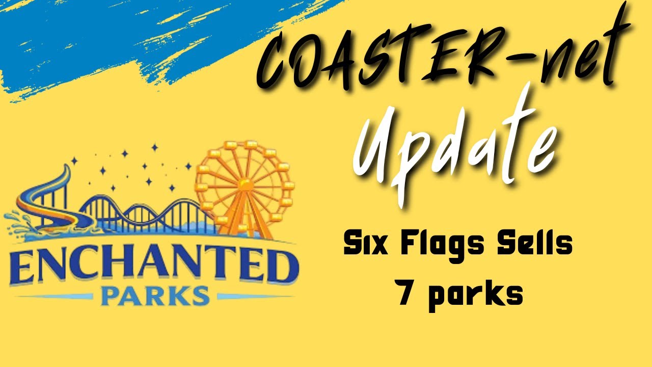 Компания Six Flags продала 7 парков, теперь их берет на себя группа Enchanted Parks &mdash; обновление ...