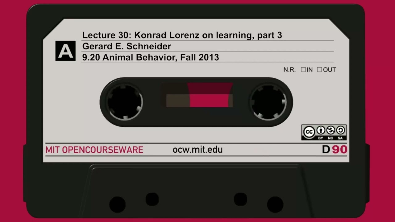 Lec30: Konrad Lorenz on learning, part 3
