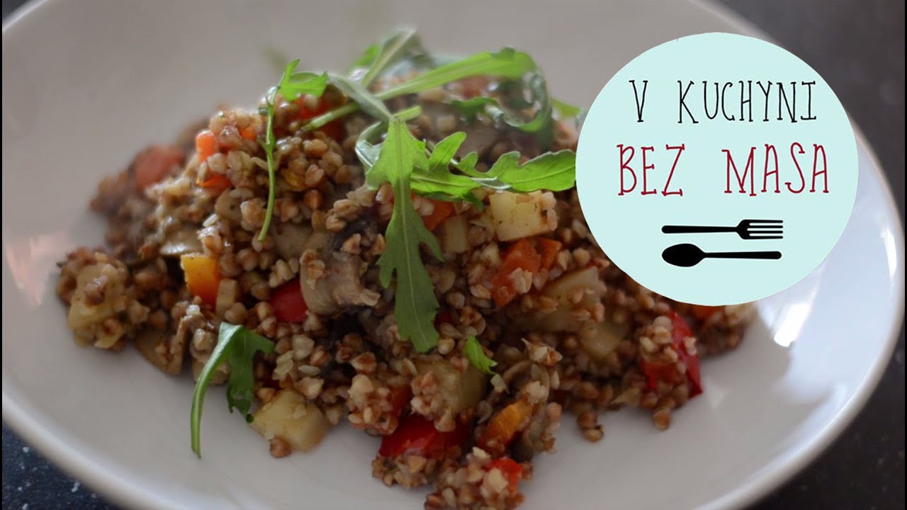 V KUCHYNI BEZ MASA | Pohankové rizoto se zeleninou
