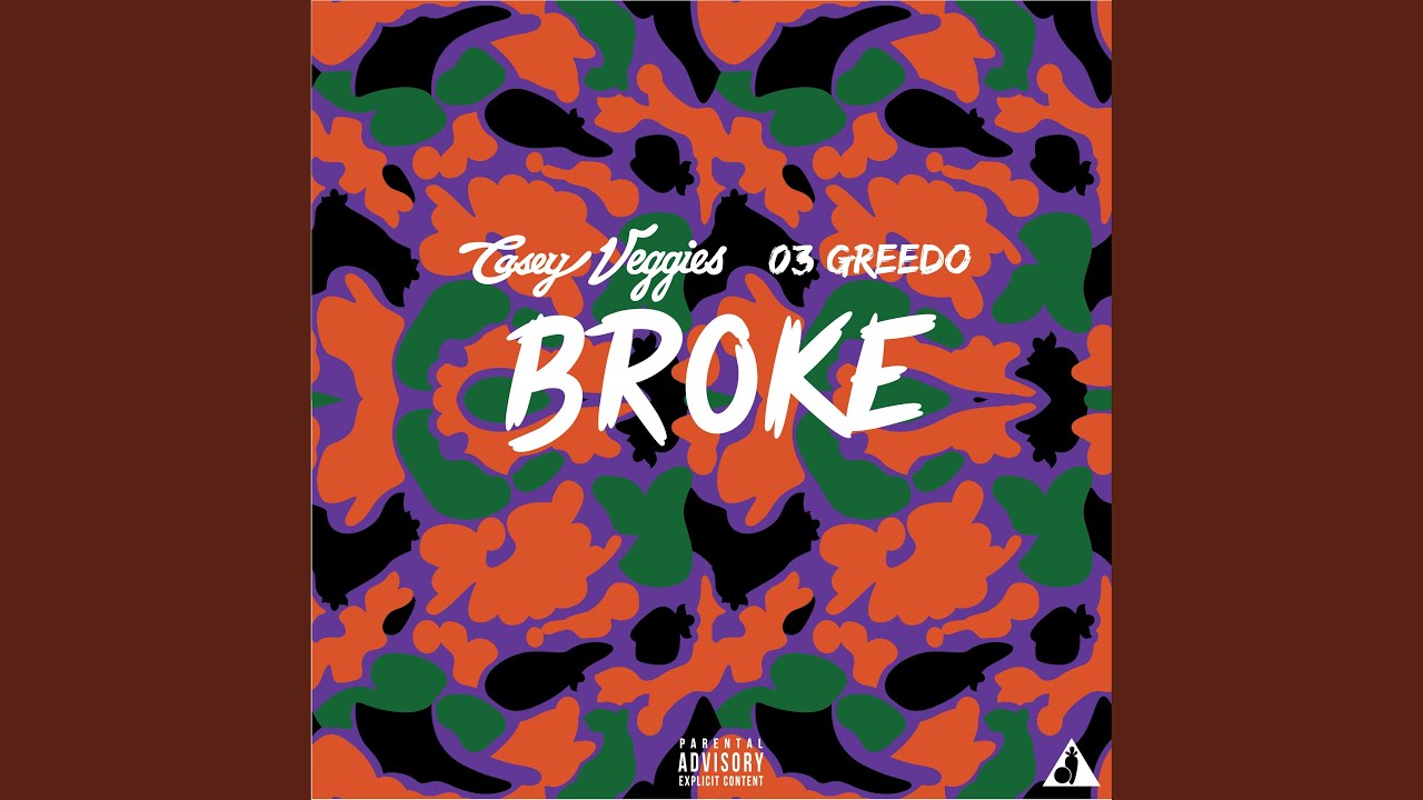 Broke (feat. 03 Greedo)