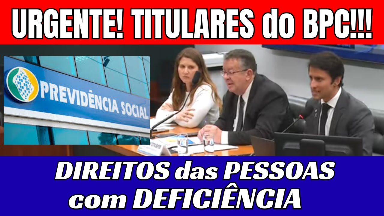 🚨 URGENTE! TITULARES do BPCLOAS: DIREITOS das PESSOAS com DEFICIÊNCIA!