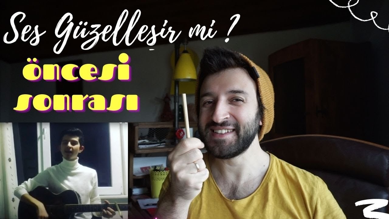 Ses Güzelleşir mi ? Öncesi / Sonrası