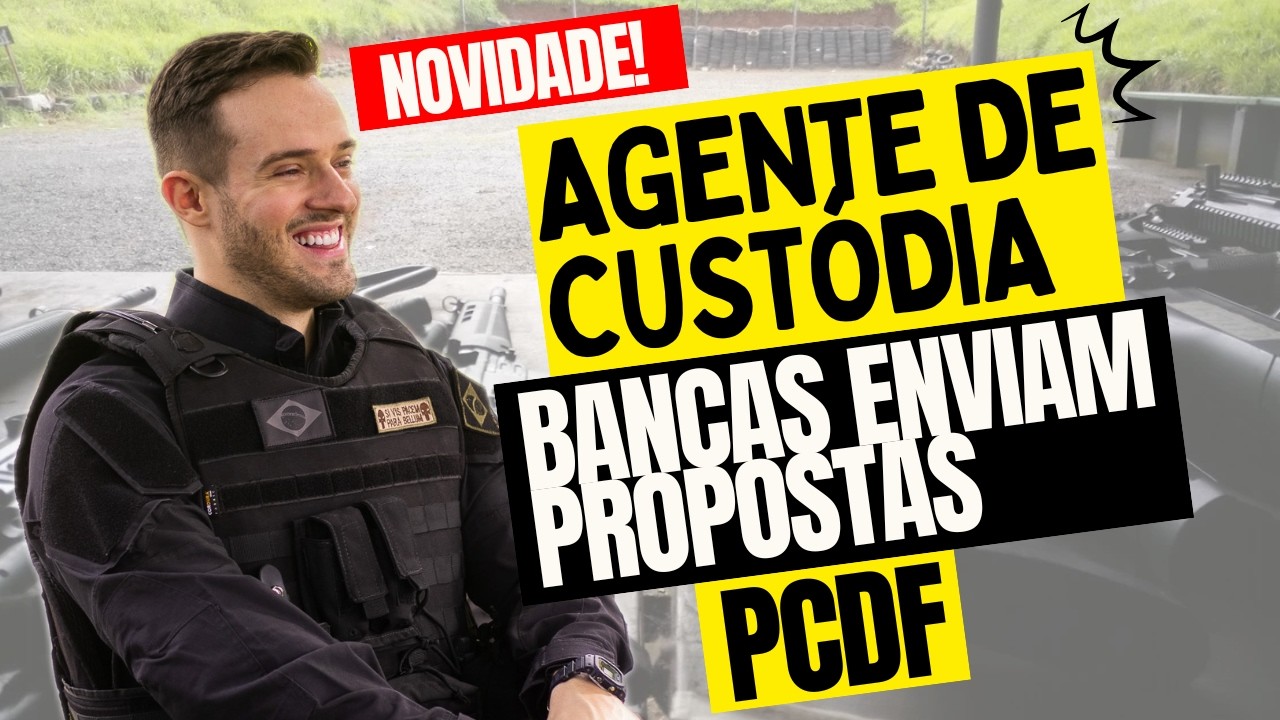 Concurso PCDF AGENTE DE CUSTÓDIA: bancas enviam propostas! IDCAP, IADES | Teremos CEBRASPE e FGV?