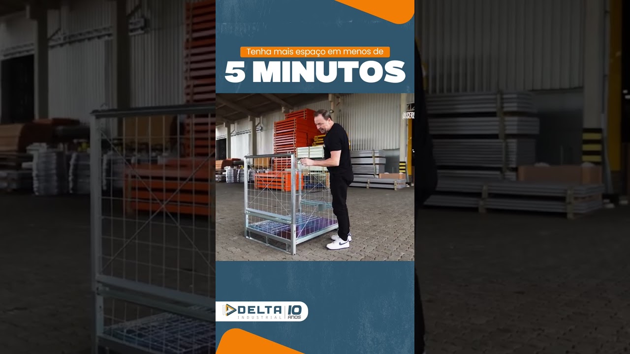 Tenha mais espa&ccedil;o em menos de 5 minutos | Delta Industrial e Ser Log&iacute;stico