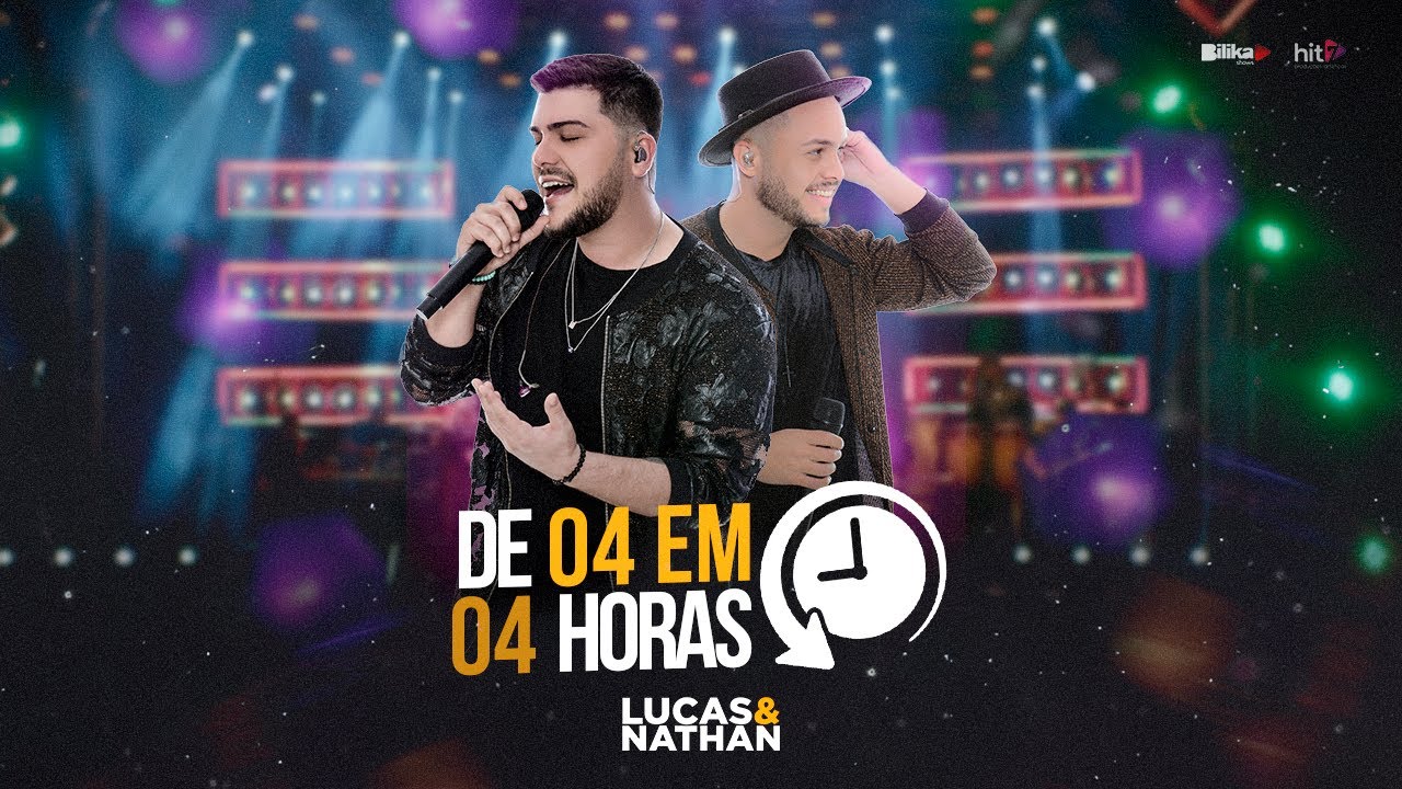 De 04 em 04 Horas - Lucas e Nathan