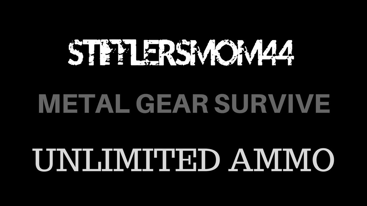 METAL GEAR SURVIVE unlimited ammo