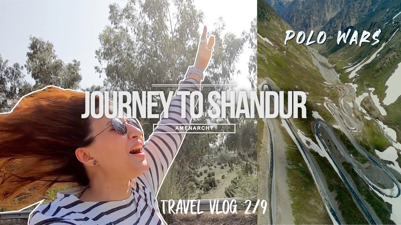Polo Wars | Amenarchy | Travel Vlog 2 Karachi to Gilgit Part 2