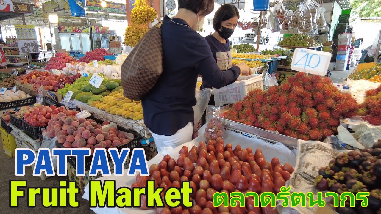 🇹🇭 PATTAYA  FRUIT MARKET 🥭🥑ตลาดรัตนากร-ผลไม้ไทย [July 2022 ] #ตลาดรัตนากร #pattaya  #thaifruit  #4