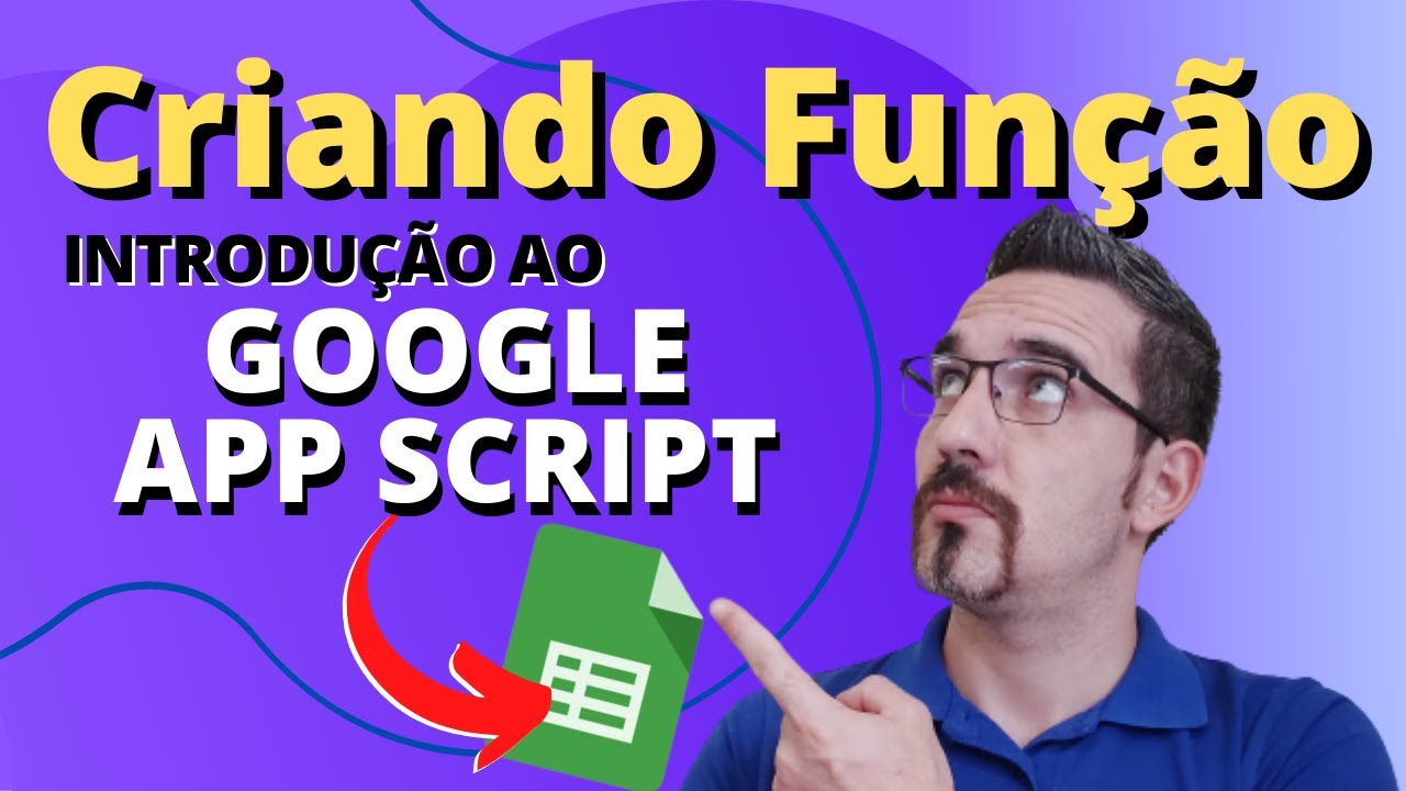 Como criar uma função personalizada (Custom Function) GOOGLE APP SCRIPT | Planilhas Google