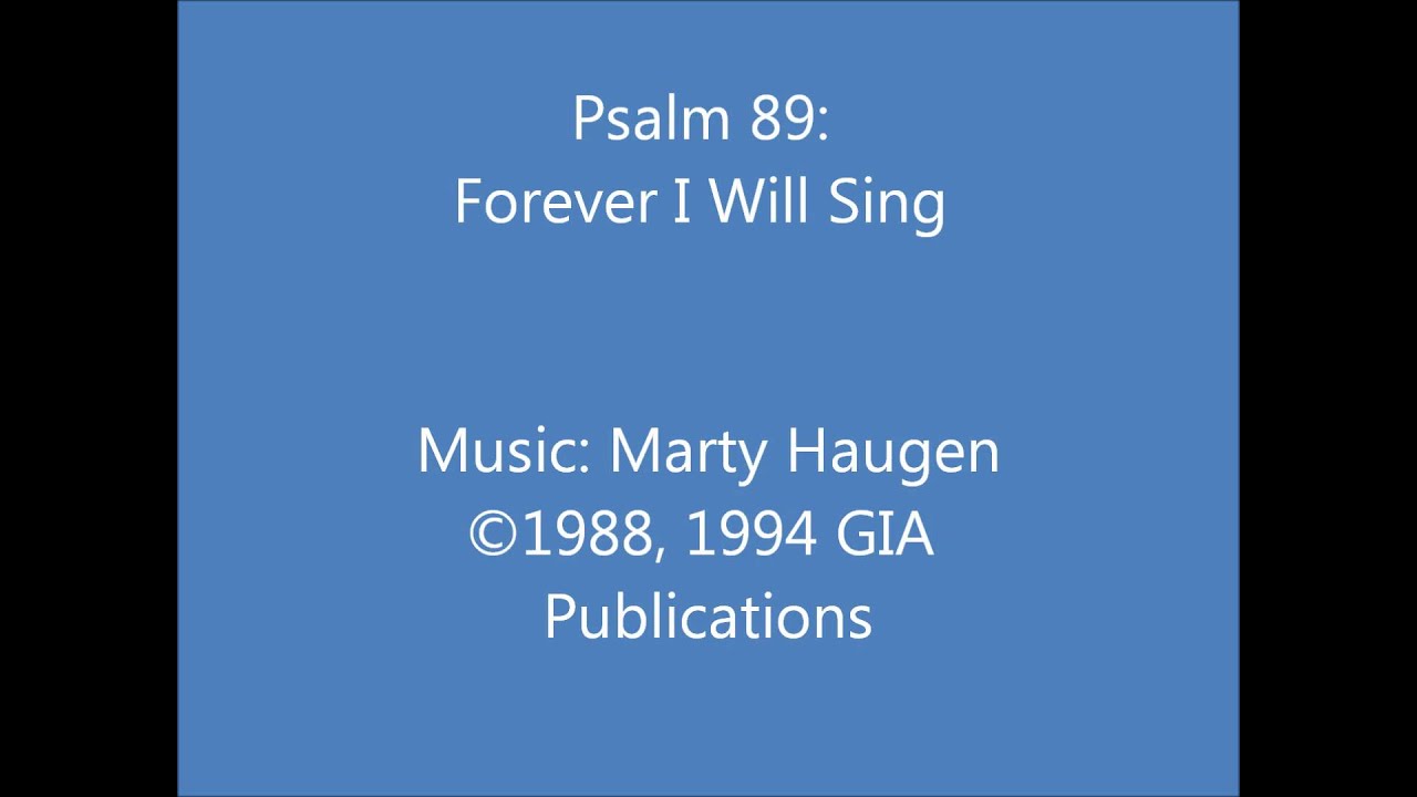 Psalm 89: Forever I Will Sing