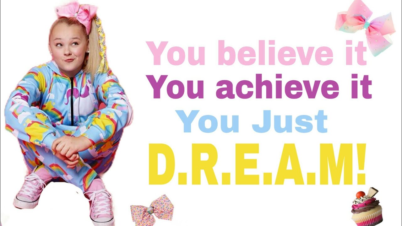 JoJo Siwa _ D.R.E.A.M. _ LYRICS