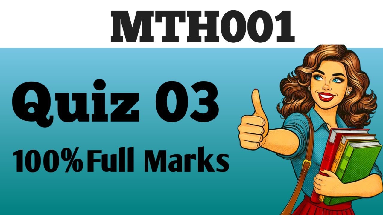 Mth001 Quiz 3 2025 | 100% Full Marks | Correct Mth001 Quiz 3 2025