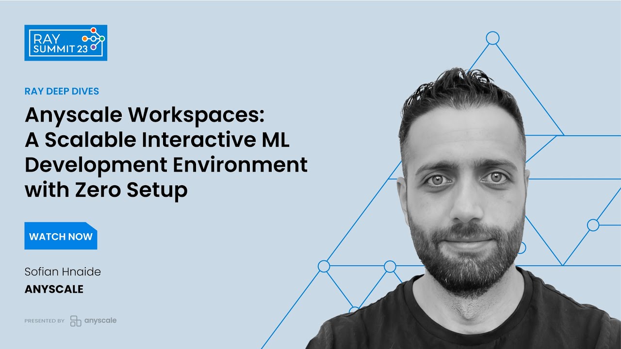 Anyscale Workspaces: A Scalable Interactive ML Development Environment with Zero Setup