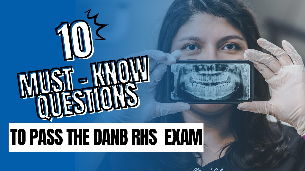 10 Must-Know Questions to Pass the DANB RHS Exam !