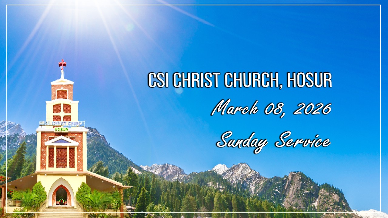 Sunday  Service | 08-03-2026 | CSI Christ Church | Hosur