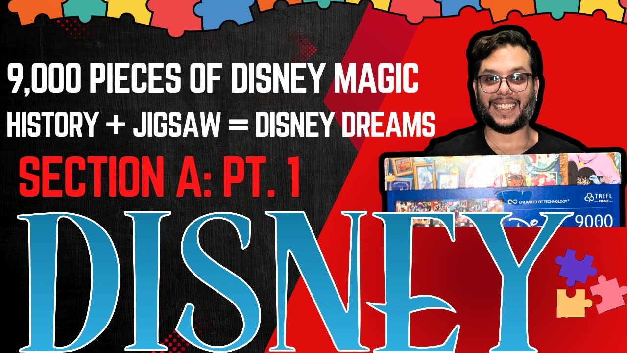 Solving Disney’s 9,000 Piece Puzzle One Section at a Time | A Magical History Journey