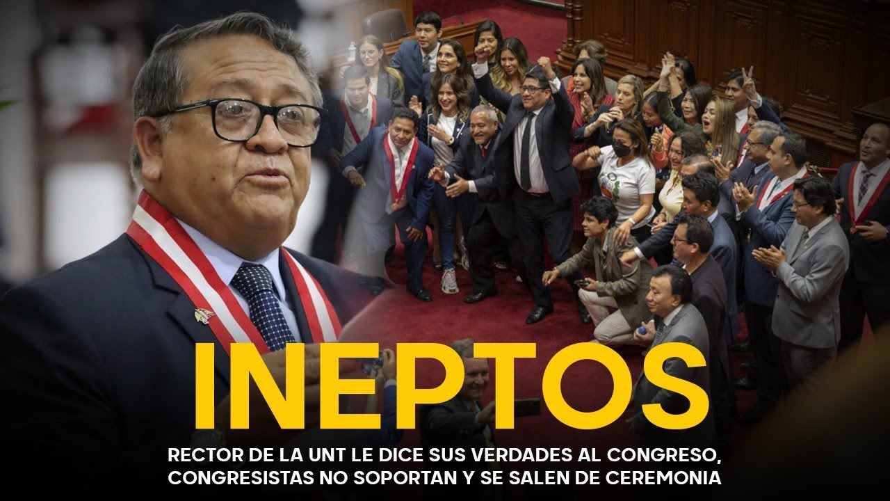 Rector de la universidad de Trujillo llama ineptos a congresistas en su cara y ellos no soportaron