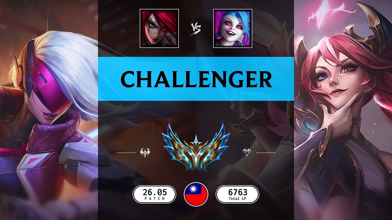 Challenger Match: Katarina vs Jinx - TW server Patch 26.05