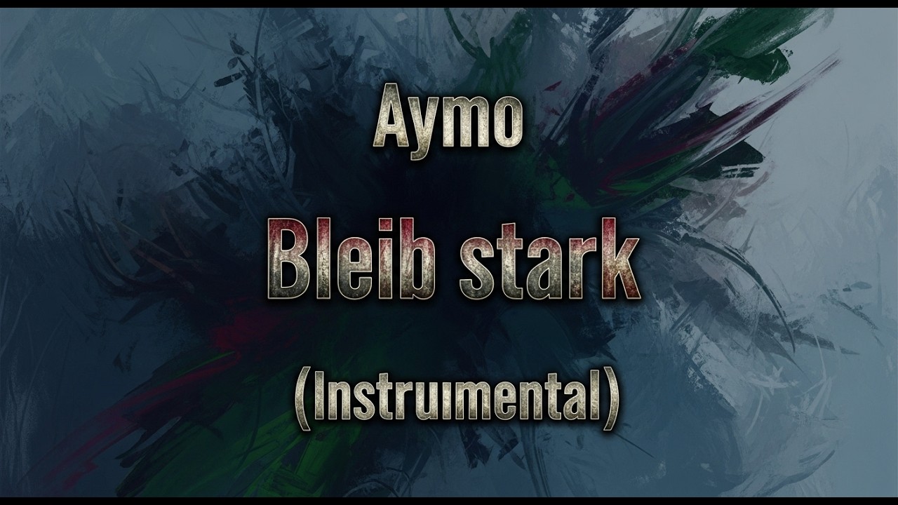 Aymo - Bleib stark (Instrumental)