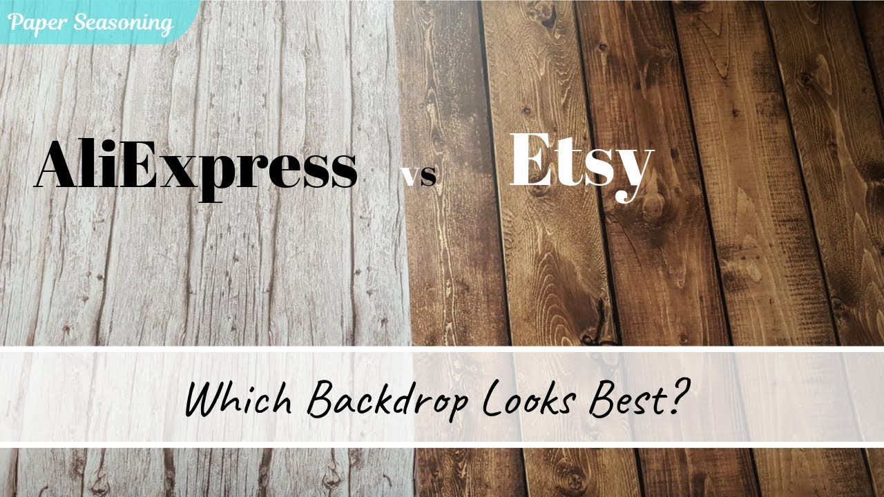 Etsy vs Aliexpress Backdrops for Flatlays, Photography, Film, or Video