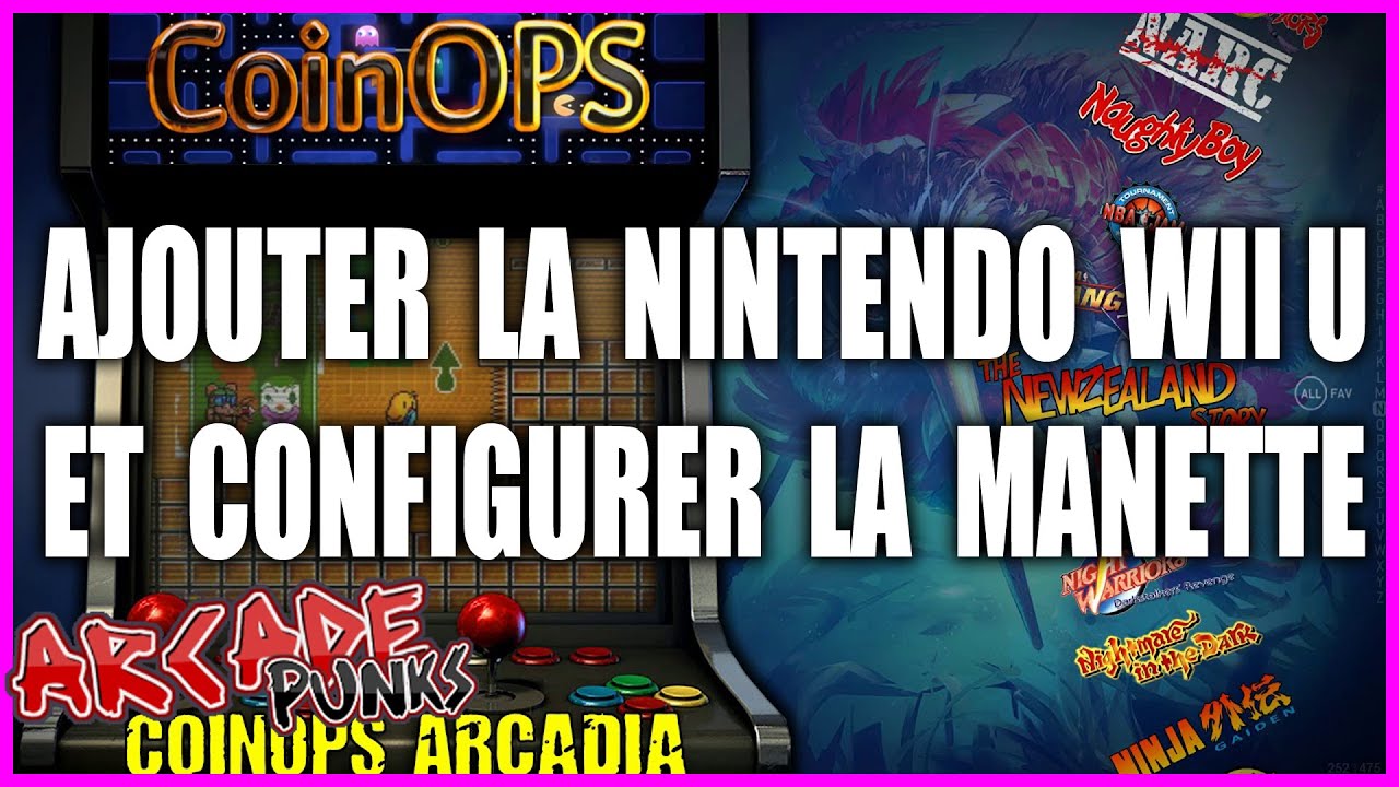 COINOPS NEXT | Ajouter la Nintendo WiiU (CEMU) et configurer l'émulateur et la manette