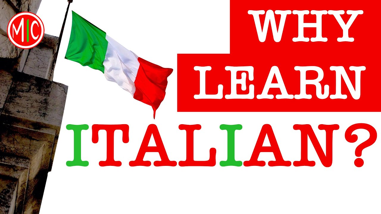 WHY LEARN ITALIAN? | Perch&eacute; imparare l'italiano?