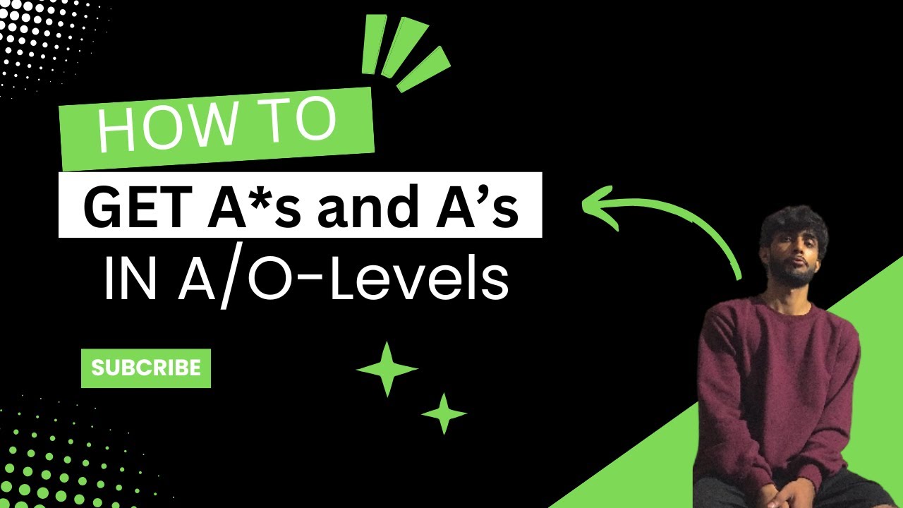 The Ultimate Guide to Getting A*s in A Levels & O Levels — My 6-Step Formula