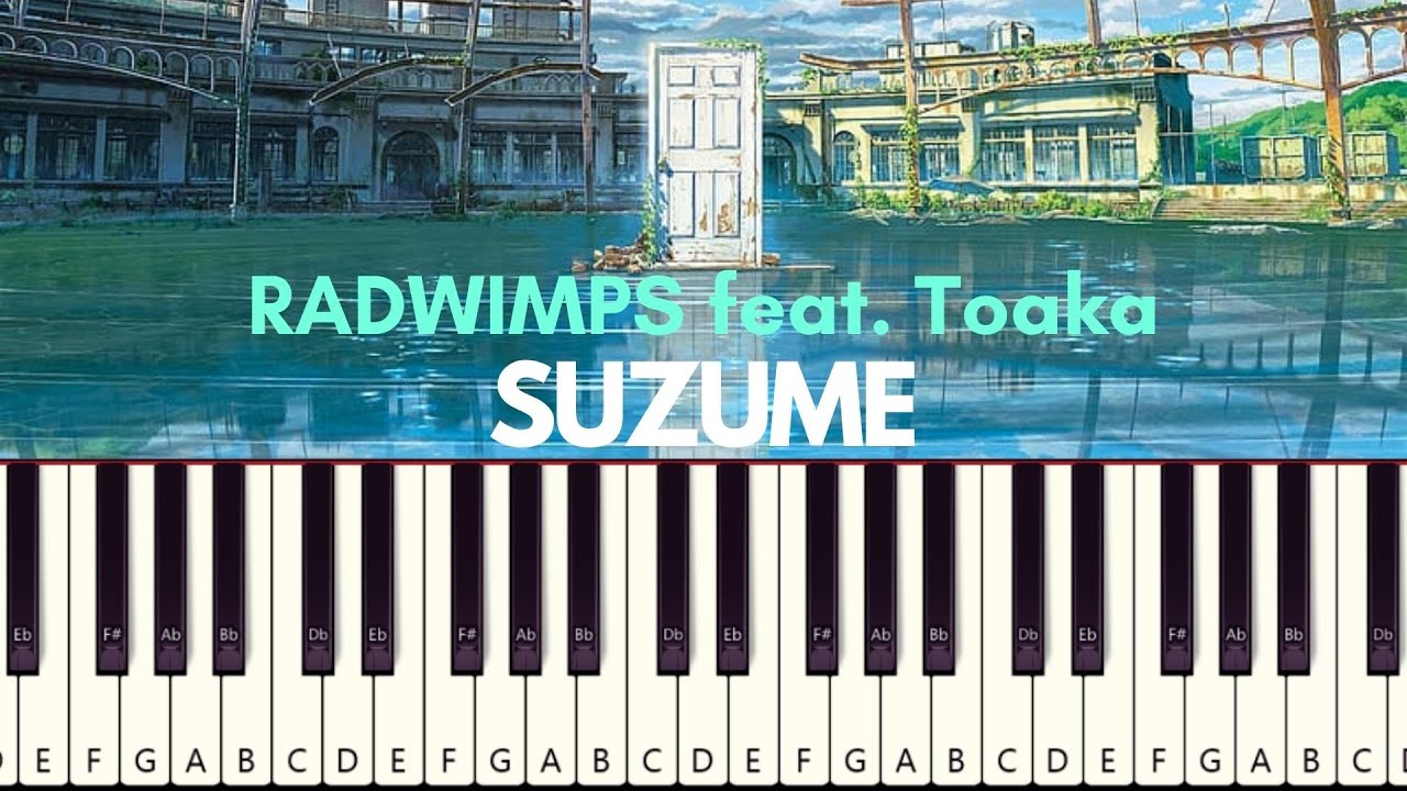 RADWIMPS - Suzume feat. Toaka | MEDIUM Piano Tutorial
