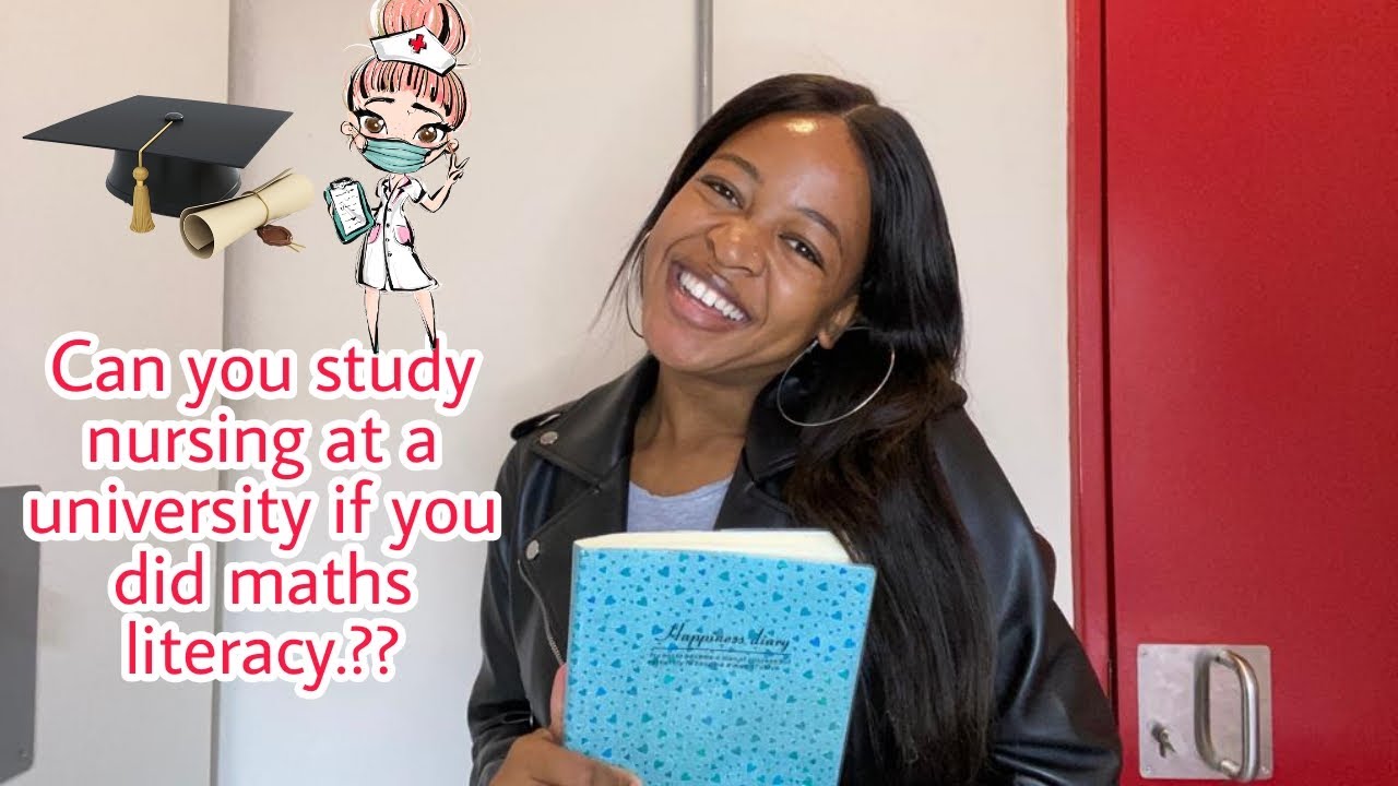Universities accredited to offer the new nursing qualification in SA| Do they accept Maths Literacy?