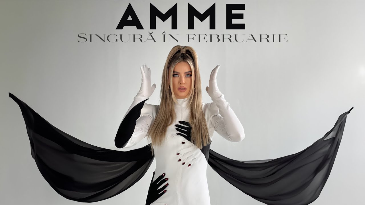 AMME ❌ SINGURĂ ÎN FEBRUARIE | Official Video