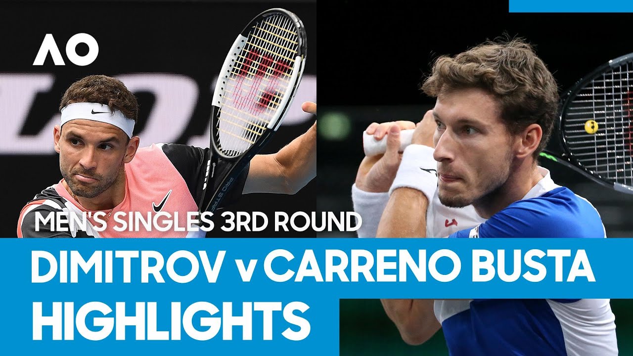 Grigor Dimitrov vs Pablo Carreno Busta Match Highlights (3R) | Australian Open 2021