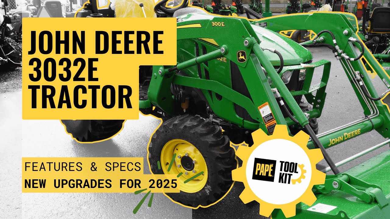 What's New for 2025 on the John Deere 3032E Compact Utility Tractor?